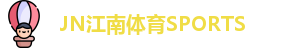 JN江南体育